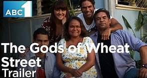 The Gods Of Wheat Street: Coming to ABC1