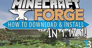 How To Download & Install Forge in Minecraft 1.17.1 (Get Minecraft Forge 1.17.1!)