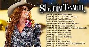 Shania Twain 🎵 Top 20 songs by Shania Twain 🎵 Shania Twain Greatest Hits Full Album
