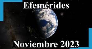 Efemérides Astronómicas Noviembre 2023