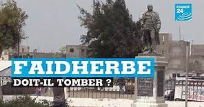 SÉNÉGAL : Louis Faidherbe doit il tomber ?