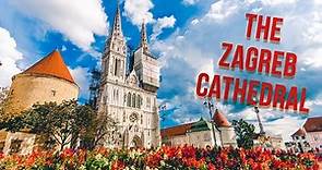 Zagreb Cathedral - History and Secrets