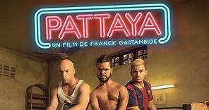 Pattaya bande annonce 2017