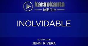 Karaokanta - Jenni Rivera - Inolvidable