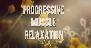 PMR (Progressive Muscle Relaxation) to Help Release Tension, Relieve Anxiety or Insomnia