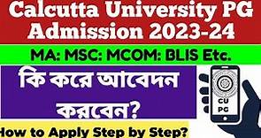 Calcutta University PG Admission 2023: How to Apply: Step by step: cu pg admission 2023: Form Fillup