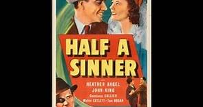 Half A Sinner (1940)