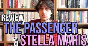 The Passenger and Stella Maris by Cormac McCarthy REVIEW