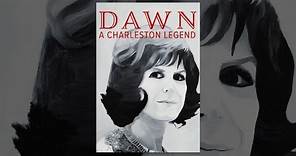 Dawn: A Charleston Legend
