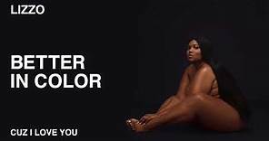 Lizzo - Better In Color (Official Audio)