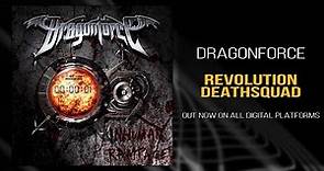 DragonForce - Revolution Deathsquad (Official)