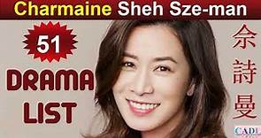 Sheh Sze Man | Drama List | Charmaine Sheh 's all 51 dramas | CADL
