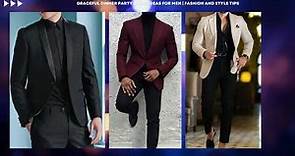 Elegant Evening: Graceful Dinner Party Dress Ideas for Men | Fashion and Style Tips