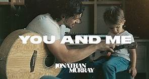Jonathan Murray - You and Me (Lyric Video)