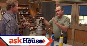 How to Choose and Use a Blowtorch | Ask This Old House