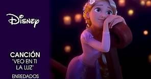 Enredados: Canción 'Veo en ti la luz' | Disney Oficial