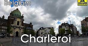 Visit Charleroi - a short City Walk (Belgium, 4k)