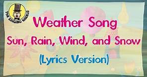 Weather Song (Lyrics Version) | The Singing Walrus