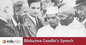 Mahatma Gandhi's Speech (Unedited Voice)
