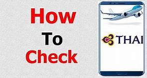 Thai airways online check in system || how to check thai airways || Thai Airways ||