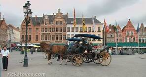Bruges, Belgium: Market Square - Rick Steves’ Europe Travel Guide - Travel Bite
