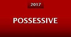 Possessive (2017) Online - Película Completa en Español / Castellano - FULLTV