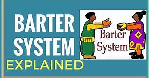 Barter system explained