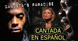 ¿Cómo sonaría "GANGSTA'S PARADISE — COOLIO" en Español? (Cover Latino) Adaptación / Fandub