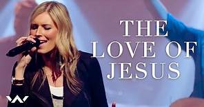 The Love of Jesus | Live | Elevation Worship