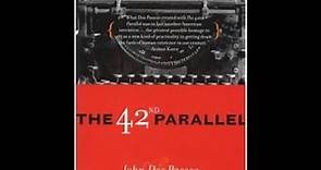 The 42nd Parallel, John Dos Passos