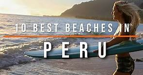 10 Best Beaches in Peru | Travel Video | Travel Guide | SKY Travel
