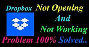 How to Fix Dropbox App Not Opening / Loading / Not Working Problem in Android Phone