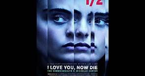 I Love You, Now Die: The Commonwealth vs. Michelle Carter S01E1 2019 nlx78 720p (1/2)
