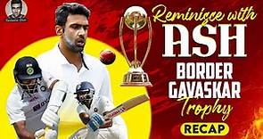 Reminisce with Ash: Border Gavaskar Trophy 🏆| Recap | India vs Australia | R Ashwin