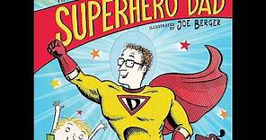 Superhero Dad - Read Aloud