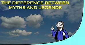 The Difference Between Myths and Legends