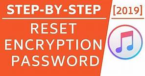How to Reset Encryption Password on iTunes [2019]