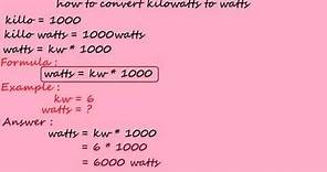 how to convert kilowatts to watts - electrical calculation