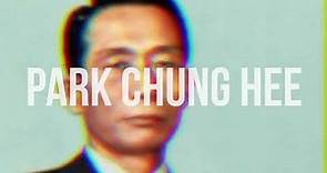 Legacy of Park Chung Hee