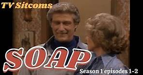 SOAP ♥ Season 1 episodes 1-2 ♥ TV Sitcoms .
