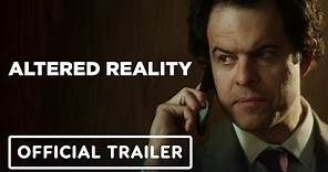 Altered Reality - Official Trailer (2024) Tobin Bell, Charles Agron