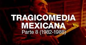 Tragicomedia Mexicana 7 (1976-1982)