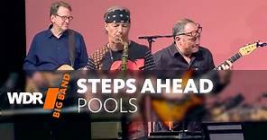 Steps Ahead feat. by WDR BIG BAND - Pools