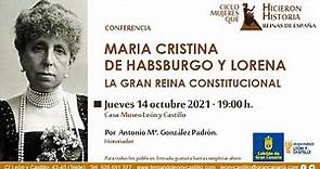 María Cristina de Habsburgo y Lorena. La gran Reina Constitucional, por Antonio Mª González Padrón