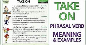 TAKE ON - Phrasal Verb Meaning & Examples in English