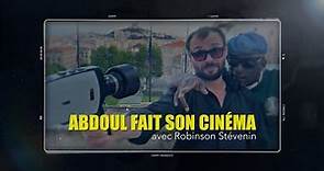 Abdoul fait son cinéma : Robinson Stévenin