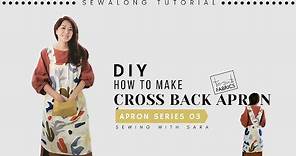 Cross Back Apron from Tessuti Fabrics | Sewing Therapy's Sew Along Tutorial