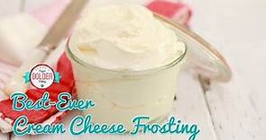 How to Make the Best Ever Cream Cheese Frosting Recipe