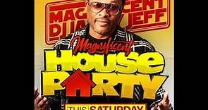 DJ Jazzy Jeff - Magnificent House Party 25 February 23
