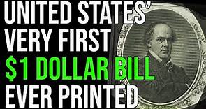 The Story Of The First $1 Dollar Bill